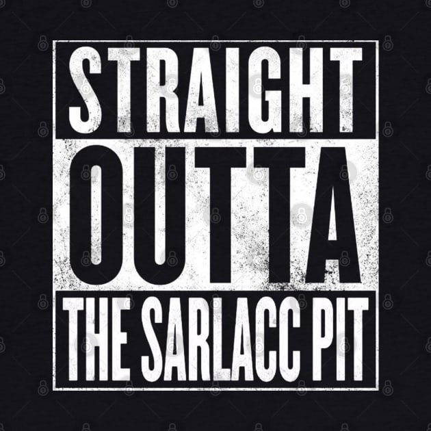 STRAIGHT OUTTA THE SARLACC PIT by finnyproductions